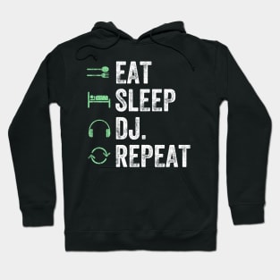 Eat sleep dj repeat Hoodie